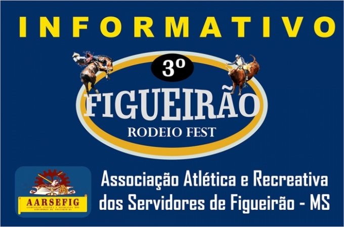INFORMAÇÃO: 3º Rodeio Fest de Figueirão.