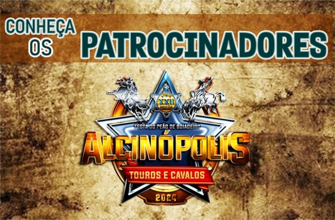 Conheça os patrocinadores da XXII Festa do Peão de Boiadeiro de Alcinópolis