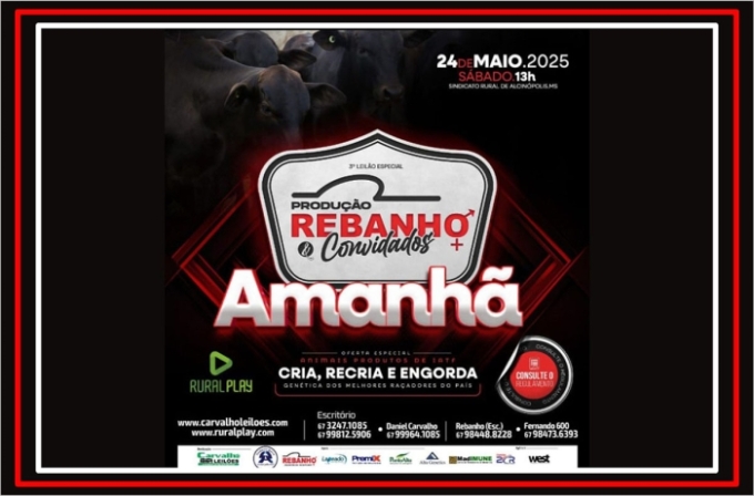 3° Leilão Rebanho e Convidados acontece amanhã em Alcinópolis com animais de elite 3° Leilão Rebanho e Convidados acontece amanhã em Alcinópolis com animais de elite