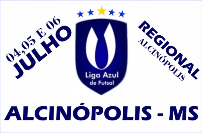 Alcinópolis será sede da Liga Azul de Futsal nos dias 4, 5 e 6 de julho Alcinópolis será sede da Liga Azul de Futsal nos dias 4, 5 e 6 de julho
