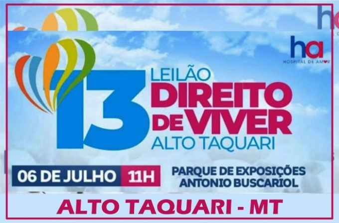 Leilão Direito de Viver de Alto Taquari: uma luta pela vida com Prêmios e Solidariedade