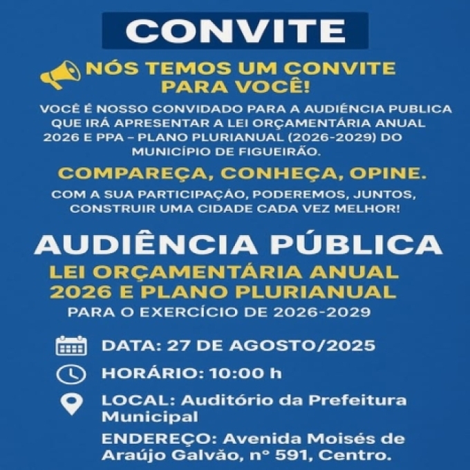 Figueirão convoca população para Audiência Pública sobre PPA e LOA Figueirão convoca população para Audiência Pública sobre PPA e LOA