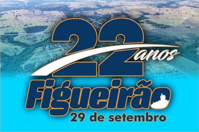 Prefeito Juvenal convida população de toda a região para comemorar juntos o 22º aniversário de Figueirão
