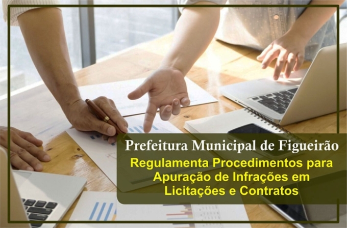 Prefeitura de Figueirão regulamenta procedimentos para apuração de infrações em licitações e contrato