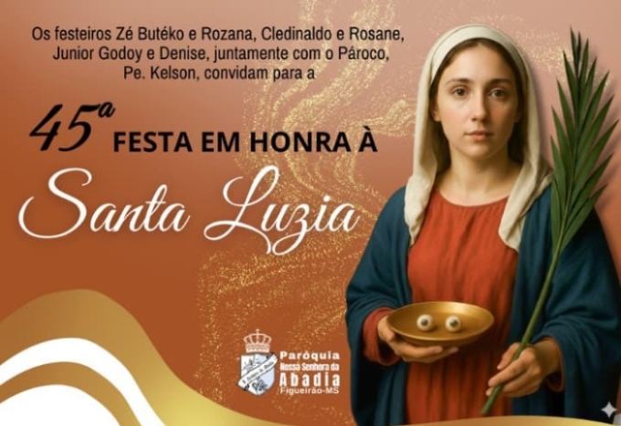 45º Festa em Honra à “Santa Luzia”, em Figueirão (MS)