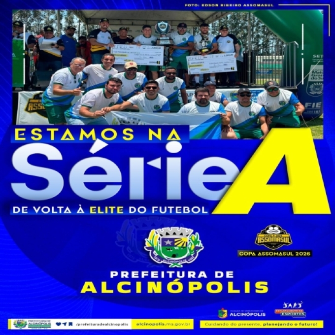 Alcinópolis garante vaga na Série A da Copa Assomasul 2026 e comemora artilharia da competição