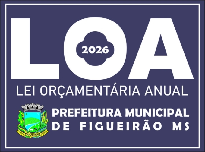 Lei Orçamentária de 2026 estima orçamento de R$ 70 milhões para Figueirão