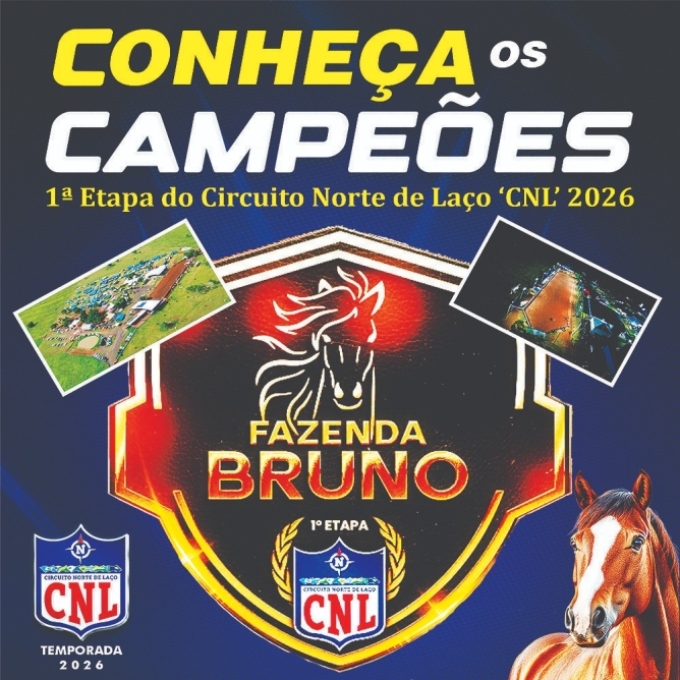 Conheça os Campeões da 1ª Etapa do Circuito Norte de Laço (CNL) 2026, realizado na Fazenda Bruno