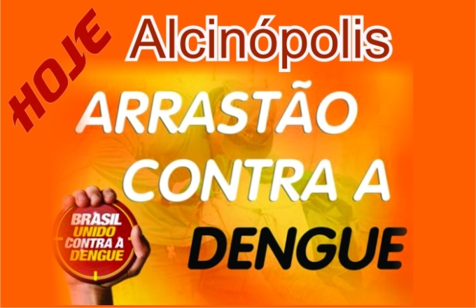 Arrastão contra a dengue começa hoje em Alcinópolis e segue até terça-feira