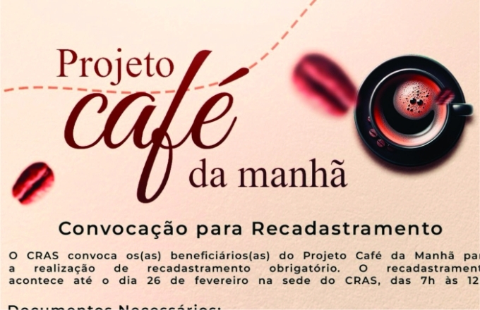 Prefeitura de Alcinópolis convoca beneficiários para recadastramento do Projeto Café da Manhã