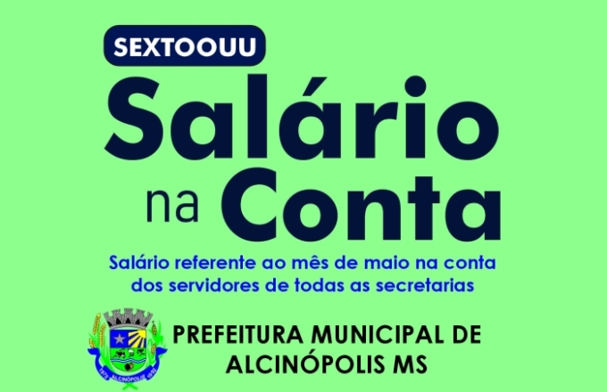 Prefeitura de Alcinópolis realiza pagamento dos servidores referente ao mês de maio