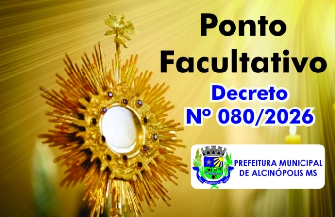 Prefeitura de Alcinópolis decreta ponto facultativo nos dias 04 e 05 de junho, Corpus Christi