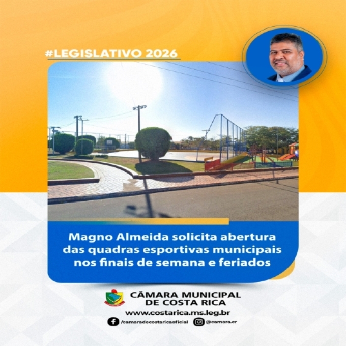 Vereador Magno Almeida solicita acesso aos espaços esportivos nos fins de semana