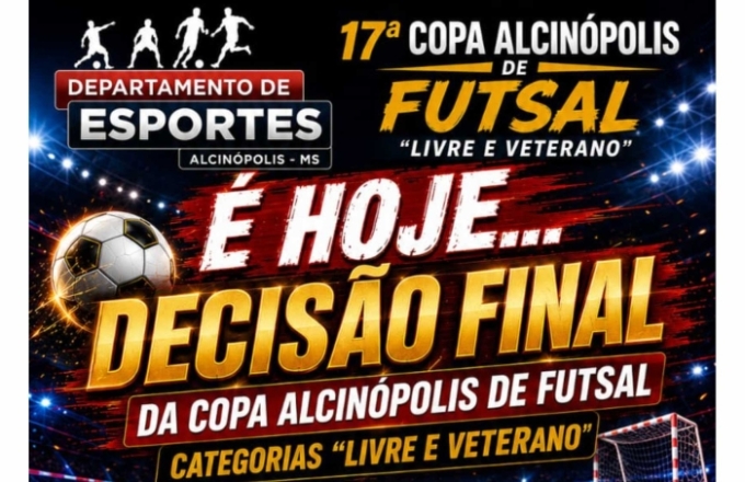 Grande decisão da 17ª Copa Alcinópolis de Futsal acontece hoje