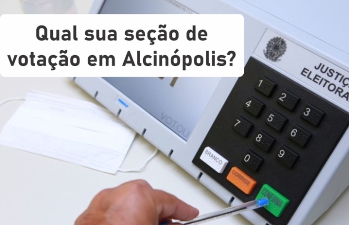 Veja onde fica a sua seção de votação em Alcinópolis