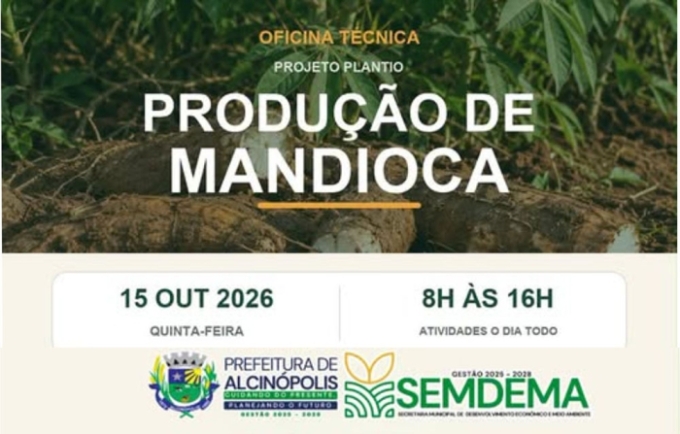 Oficina de Produção de Mandioca acontece nesta quinta-feira (15) no Assentamento Santa Fé