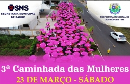 Sábado das Mulheres: 3ª Caminhada das Mulheres.