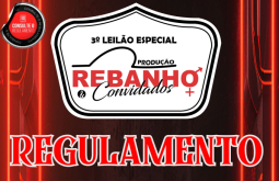 ATENÇÃO: Regulamento do “3° Leilão Rebanho e Convidados”
