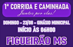 1ª Corrida e Caminhada “Juntos por Elas” será realizada neste domingo em Figueirão