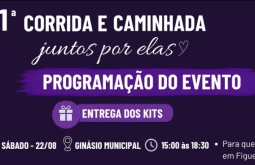 Entrega dos kits para a 1ª Corrida e Caminhada “Juntos por Elas”, começa no sábado (22), em F